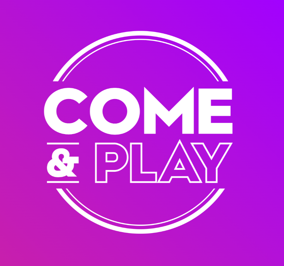 A banner with the text "COME & PLAY"
